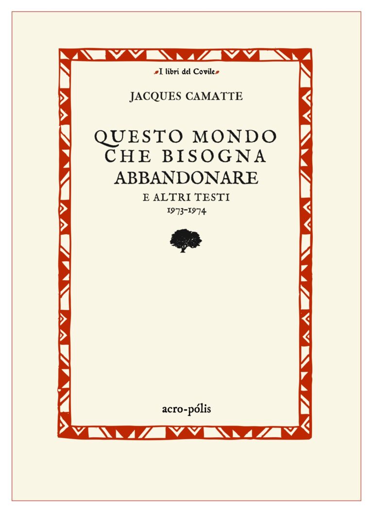 Questo mondo che bisogna abbandonare e altri scritti